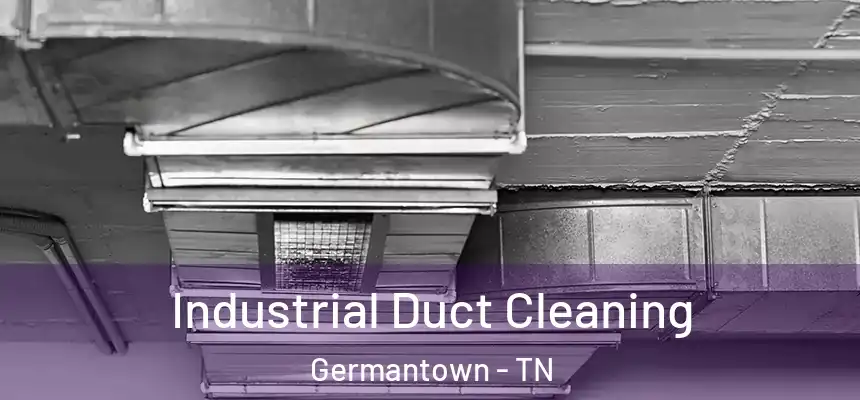  Industrial Duct Cleaning Germantown - TN